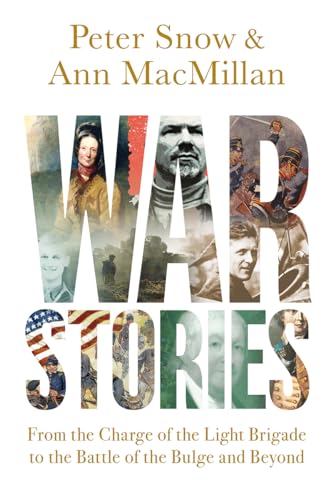Imagen de archivo de War Stories: From the Charge of the Light Brigade to the Battle of the Bulge and Beyond a la venta por Lucky's Textbooks