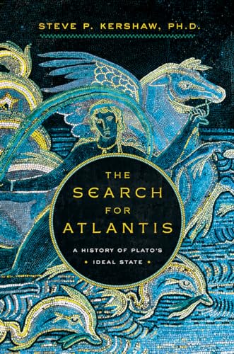 9781643133461: The Search for Atlantis: A History of Plato's Ideal State