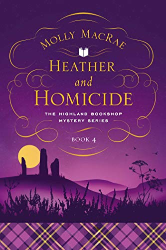 Stock image for Heather and Homicide : The Highland Bookshop Mystery Series: Book 4 for sale by Better World Books