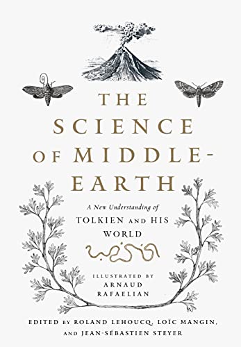Stock image for The Science of Middle-earth: A New Understanding of Tolkien and His World for sale by Omega