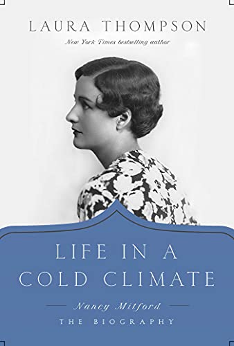 Imagen de archivo de Life in a Cold Climate: Nancy Mitford: The Biography a la venta por WorldofBooks