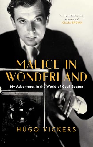 Beispielbild fr Malice in Wonderland: My Adventures in the World of Cecil Beaton zum Verkauf von SecondSale