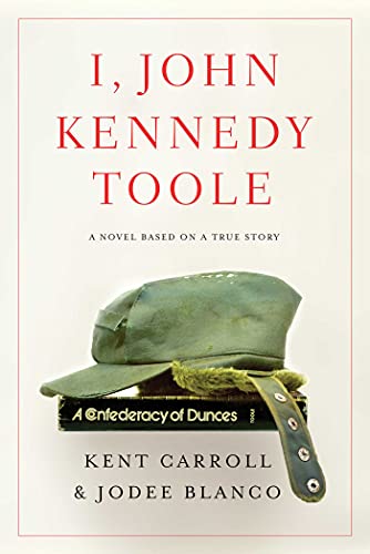 Stock image for I, John Kennedy Toole: A Novel for sale by Red's Corner LLC