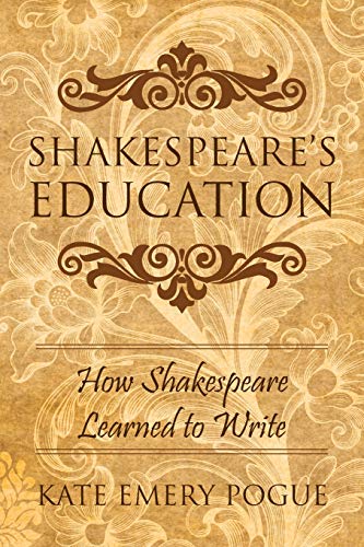 Stock image for Shakespeare's Education: How Shakespeare Learned to Write for sale by Save With Sam