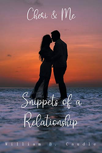 9781643144450: Cheri and Me: Snippets of a Relationship