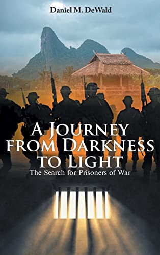 Stock image for A Journey from Darkness to Light: The Search for Prisoners of War for sale by GreatBookPrices