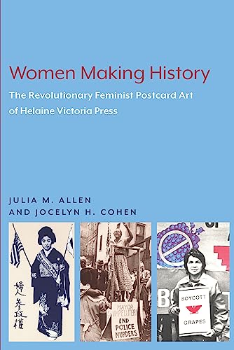 Beispielbild fr Women Making History: The Revolutionary Feminist Postcard Art of Helaine Victoria Press zum Verkauf von Books From California