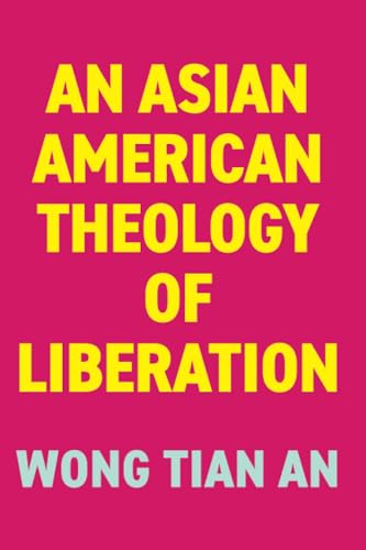 Beispielbild fr An Asian American Theology of Liberation zum Verkauf von Books From California