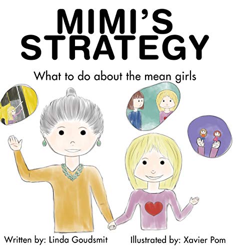 Imagen de archivo de MIMI'S STRATEGY: What to do about the mean girls a la venta por Books From California