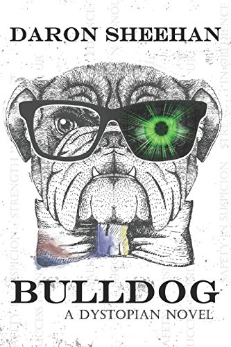 Beispielbild fr Bulldog: A Dystopian Novel zum Verkauf von AwesomeBooks
