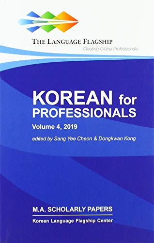Stock image for Korean for Professionals: Volume 4; 2019 for sale by Ria Christie Collections