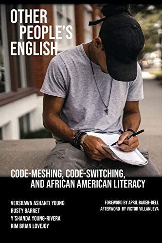 Imagen de archivo de Other People's English: Code-Meshing, Code-Switching, and African American Literacy (Working and Writing for Change) a la venta por Books Unplugged
