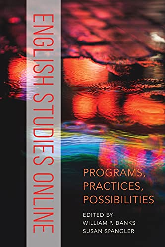 Stock image for English Studies Online: Programs, Practices, Possibilities for sale by Lucky's Textbooks