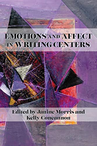 Stock image for Emotions and Affect in Writing Centers for sale by GreatBookPrices