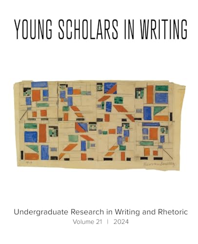 Stock image for Young Scholars in Writing: Undergraduate Research in Writing and Rhetoric (Vol 21, 2024) for sale by California Books