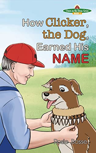 Beispielbild fr How Clicker, the Dog, Earned His Name zum Verkauf von Books From California