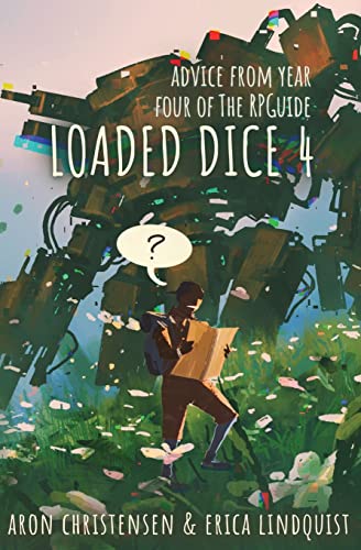 9781643190723: Loaded Dice 4: Advice from year four of The RPGuide
