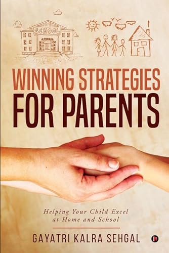 Stock image for Winning Strategies for Parents: Helping Your Child Excel at Home and School for sale by Books Puddle