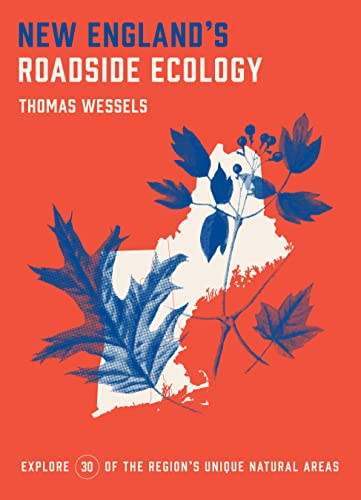 Beispielbild fr New England's Roadside Ecology: Explore 30 of the Region's Unique Natural Areas zum Verkauf von HPB-Emerald