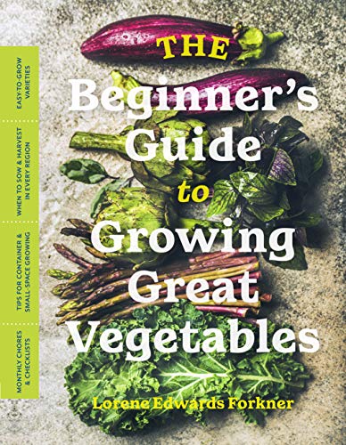 Stock image for The Beginner's Guide to Growing Great Vegetables for sale by Magers and Quinn Booksellers