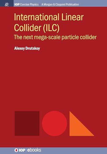 Stock image for International Linear Collider (ILC) for sale by Blackwell's