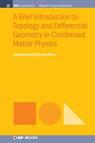 Beispielbild fr A Brief Introduction to Topology and Differential Geometry in Condensed Matter Physics zum Verkauf von Blackwell's