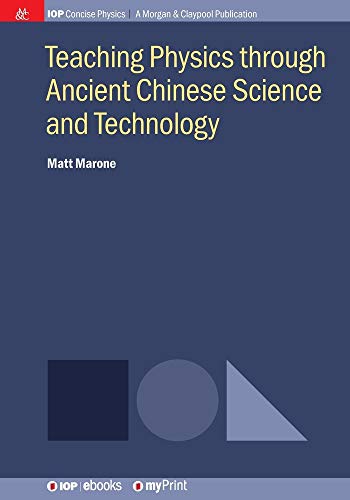 9781643274607: Teaching Physics through Ancient Chinese Science and Technology