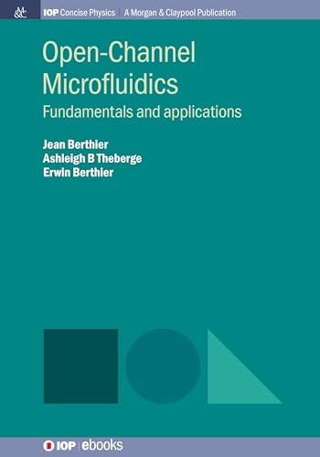 Beispielbild fr Open-Channel Microfluidics: Fundamentals and Applications (Iop Concise Physics) zum Verkauf von GF Books, Inc.