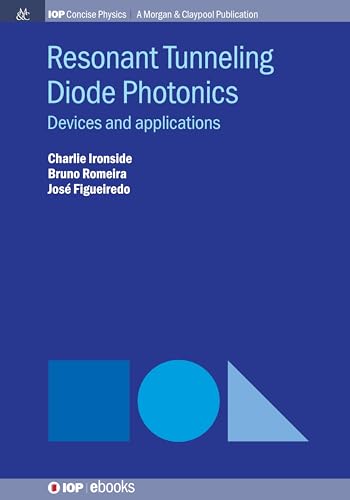 9781643277417: Resonant Tunneling Diode Photonics: Devices and Applications (Iop Concise Physics)