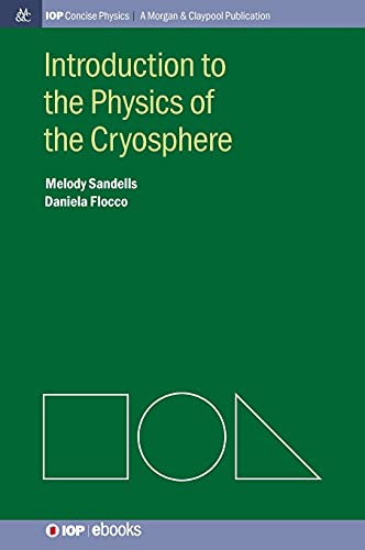 9781643278292: Introduction to the Physics of the Cryosphere