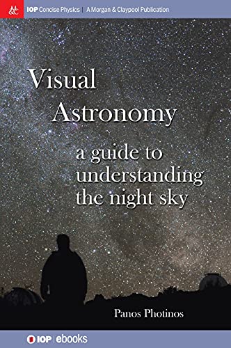 9781643278872: Visual Astronomy: A Guide to Understanding the Night Sky