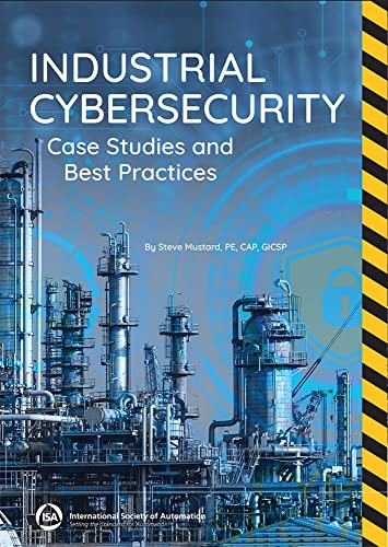 9781643311548: Industrial Cybersecurity: Case Studies and Best Practices