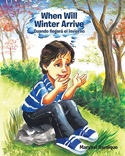 Beispielbild fr When Will Winter Arrive: Cuando Llegar el Invierno (Spanish Edition) zum Verkauf von Lucky's Textbooks