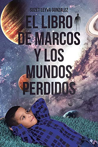 Stock image for El Libro de Marcos y Los Mundos Perdidos for sale by ThriftBooks-Dallas