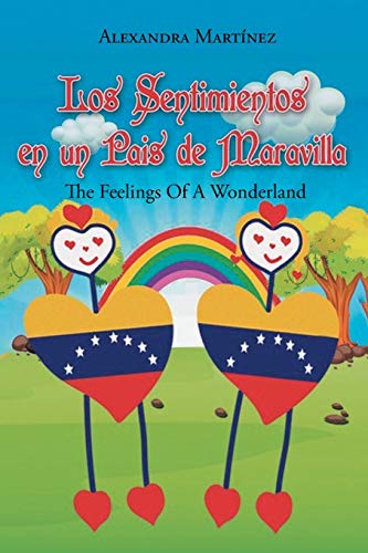 Stock image for Los Sentimientos En Un Pas De Maravilla: The Feelings Of A Wonderland (Spanish Edition) for sale by Lucky's Textbooks