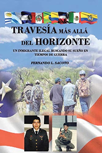 9781643345680: Travesa Ms All Del Horizonte: Un inmigrante ilegal buscando su sueo en tiempos de guerra