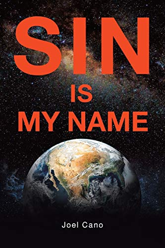 9781643347004: Sin Is My Name