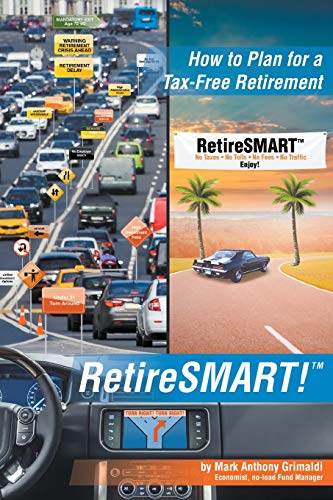 Stock image for RetireSMART!: How to Plan for a Tax-Free Retirement for sale by BooksRun
