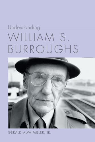 Beispielbild fr Understanding William S. Burroughs (Understanding Contemporary American Literature) zum Verkauf von Buchpark
