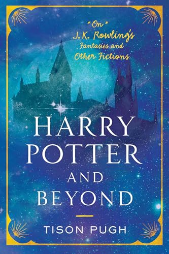 Stock image for Harry Potter and Beyond: On J. K. Rowling's Fantasies and Other Fictions for sale by HPB-Red
