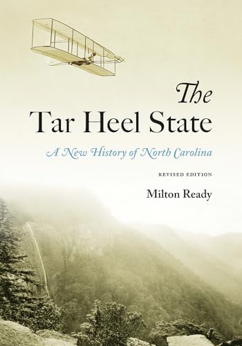 Beispielbild fr The Tar Heel State: A New History of North Carolina zum Verkauf von Books Unplugged