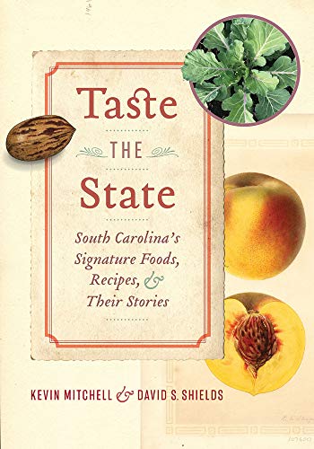 Beispielbild fr Taste the State: South Carolina's Signature Foods, Recipes, and Their Stories zum Verkauf von WorldofBooks