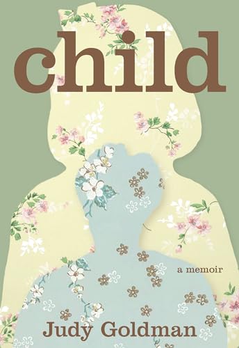 9781643362830: Child: A Memoir