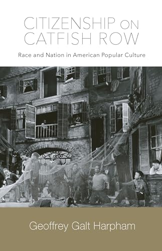Imagen de archivo de Citizenship on Catfish Row: Race and Nation in American Popular Culture a la venta por ThriftBooks-Atlanta