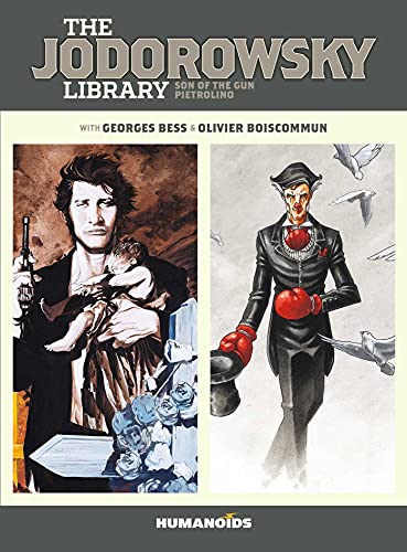 Beispielbild fr The Jodorowsky Library (Book Two): Son of the Gun   Pietrolino (Jodorowsky Library, 2) zum Verkauf von Monster Bookshop
