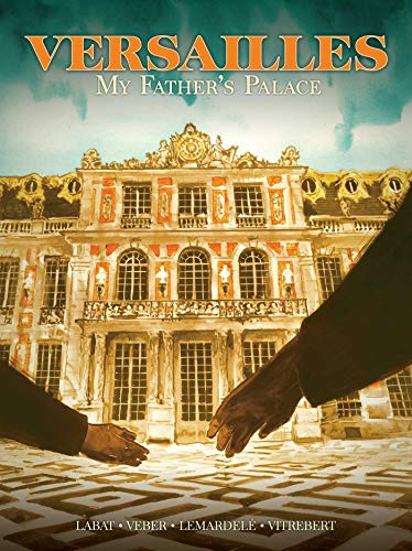 9781643376707: Versailles: My Father's Castle: My Father's Palace