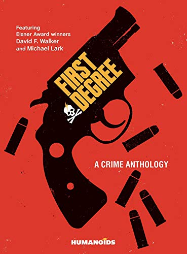 Beispielbild fr First Degree: A Crime Anthology zum Verkauf von BooksRun