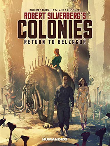 Stock image for Robert Silverberg's COLONIES: Return to Belzagor (Downward to the Earth) for sale by HPB-Blue