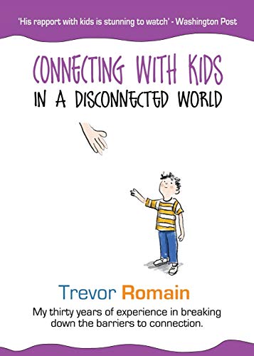 Stock image for Connecting With Kids In A Disconnected World for sale by SecondSale