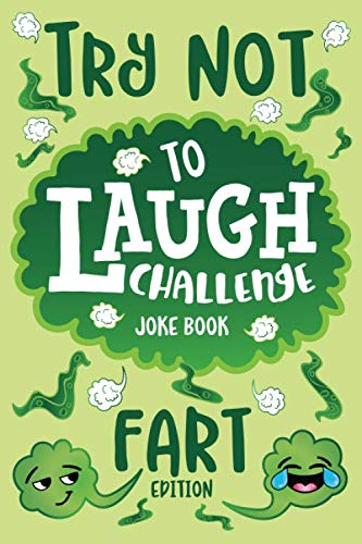 Beispielbild fr Try Not to Laugh Challenge Joke Book Fart Edition: Funny Farting Knock Knock Jokes, Silly Puns, Fartastic Riddles, An Interactive Joke Book for Boys & . Hilarious Family Game for Kids of all Ages! zum Verkauf von WorldofBooks